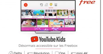 Freebox : YouTube Kids désormais disponible sur l’ensemble des forfaits proposés