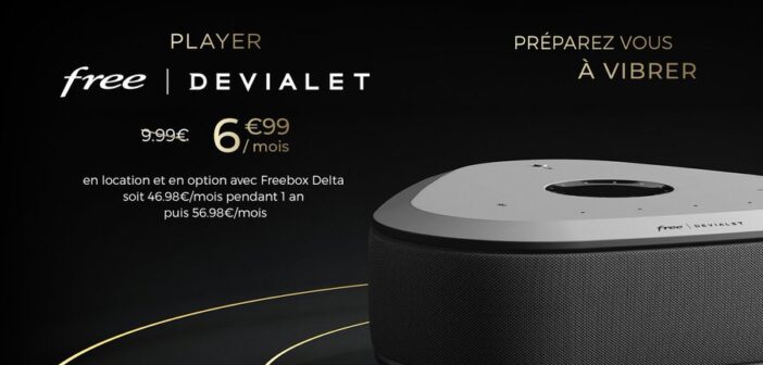 Freebox Delta : multi TV et location pour le player Devialet