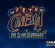 fête du cinéma 2023 canal
