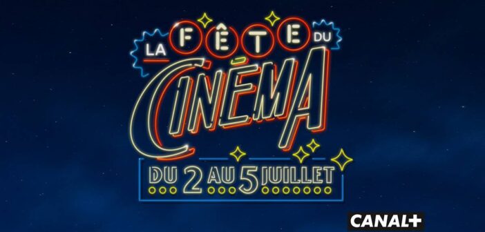 fête du cinéma 2023 canal