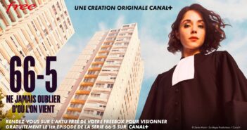Série 66-5 : Canal+ offre le 1er épisode aux abonnés Freebox série 66-5